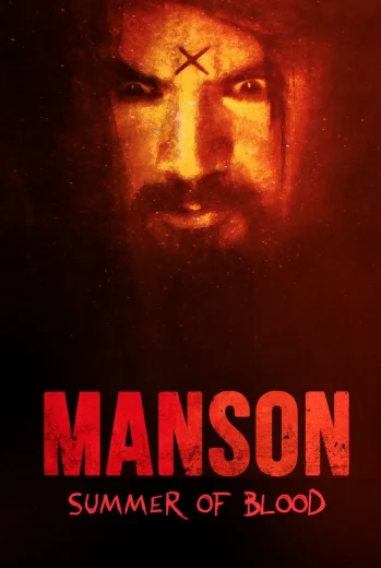 فيلم Manson Summer of Blood 2024 مترجم